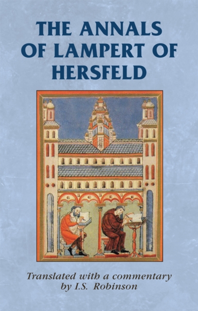 The Annals of Lampert of Hersfeld, Hardback Book