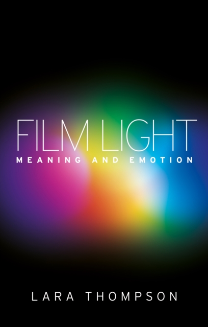 Film Light : Meaning and Emotion, Hardback Book