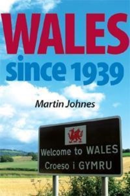 Wales Since 1939, Hardback Book