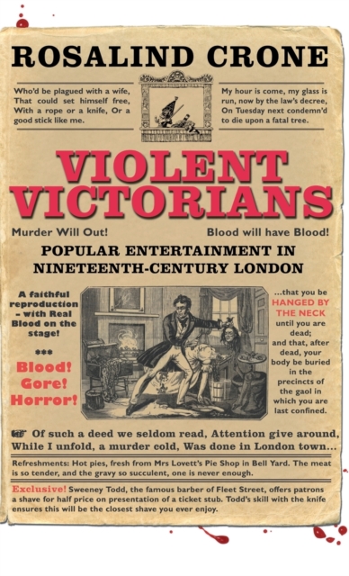Violent Victorians : Popular Entertainment in Nineteenth-Century London, Hardback Book