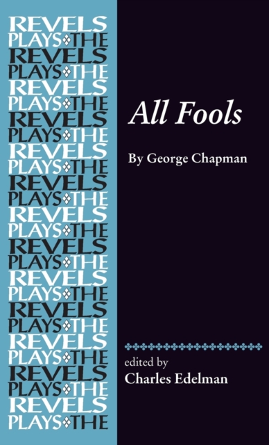 All Fools : George Chapman, Hardback Book
