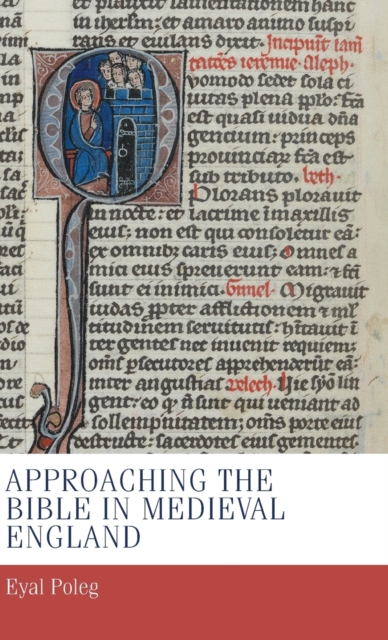 Approaching the Bible in Medieval England, Hardback Book