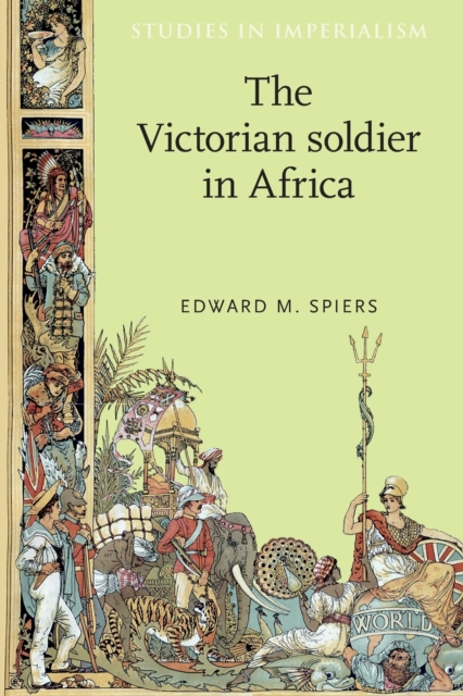The Victorian Soldier in Africa, Paperback / softback Book