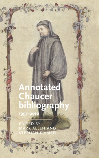 Annotated Chaucer Bibliography : 1997-2010, Hardback Book