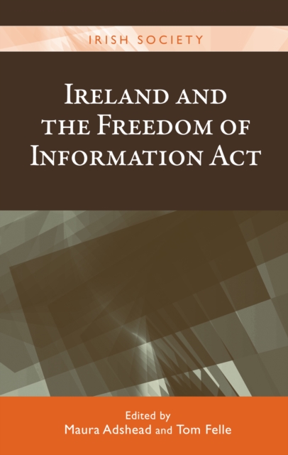 Ireland and the Freedom of Information Act : Foi@15, Hardback Book