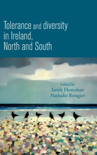 Tolerance and Diversity in Ireland, North and South, Hardback Book