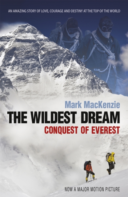 The Wildest Dream : Conquest of Everest, Paperback / softback Book