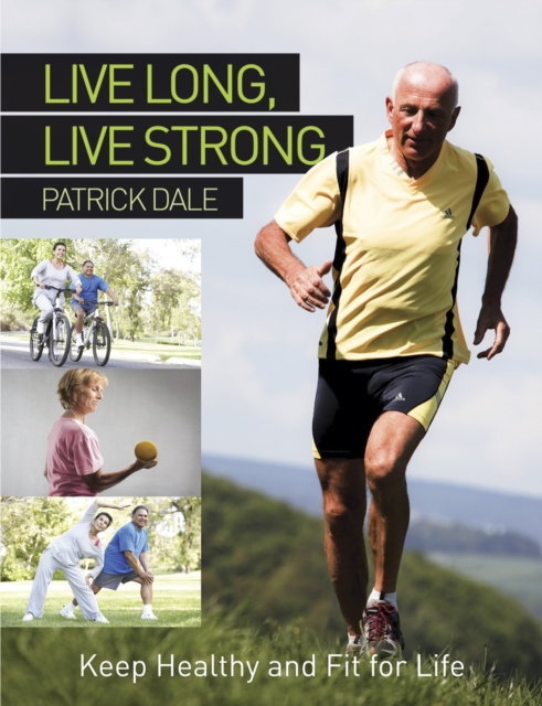 Live Long Live Strong, Paperback / softback Book