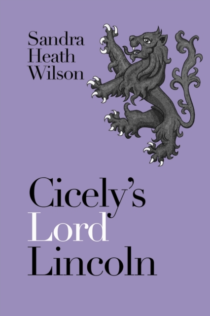Cicely's Lord Lincoln, Paperback / softback Book