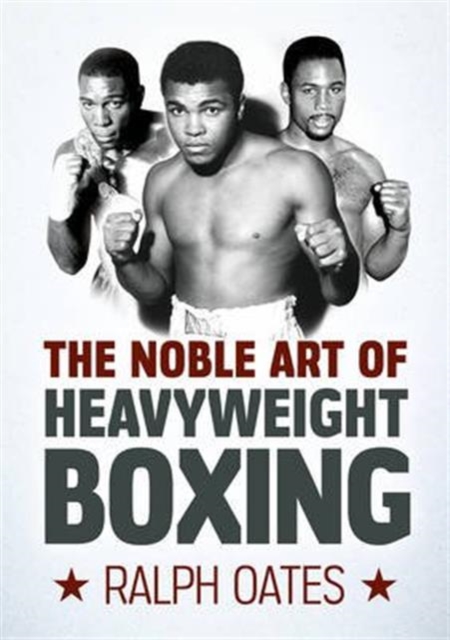 Noble Art of Heavyweight Boxing, Paperback / softback Book