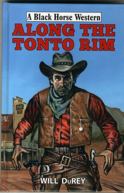 Along the Tonto Rim, Hardback Book