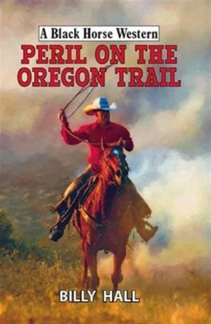 Peril on the Oregon Trail, Hardback Book