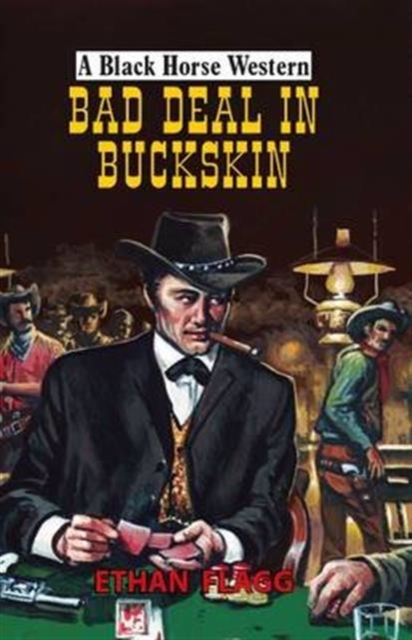 Bad Deal in Buckskin, Hardback Book