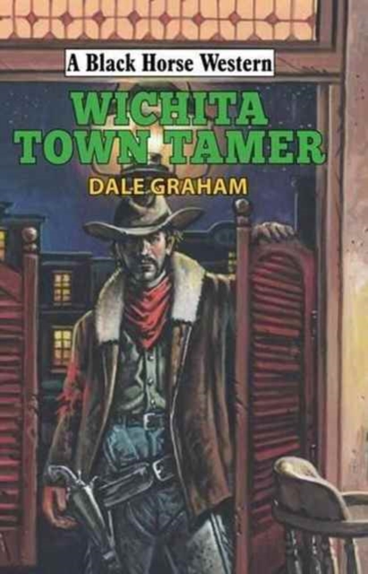 Wichita Town Tamer, Hardback Book