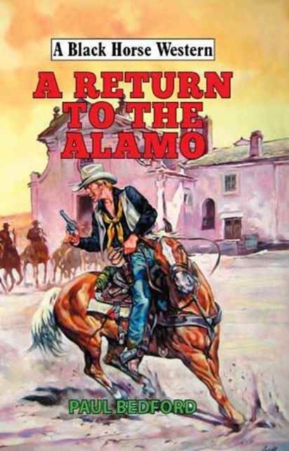 A Return to the Alamo, Hardback Book