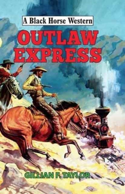 Outlaw Express, Hardback Book