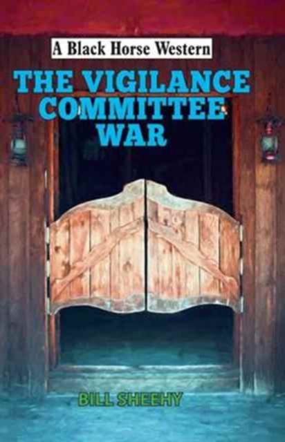 The Vigilance Committee War, Hardback Book