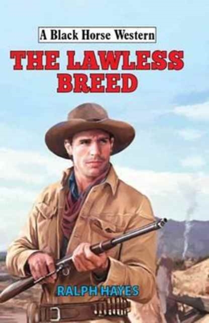 The Lawless Breed, Hardback Book