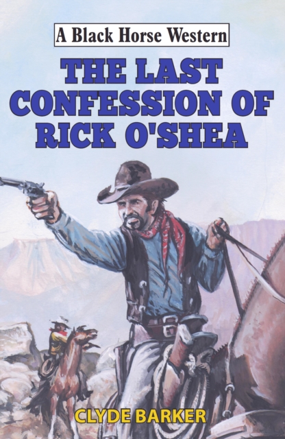 Last Confession of Rick O'Shea, EPUB eBook