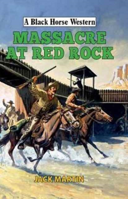 Massacre at Red Rock, Hardback Book