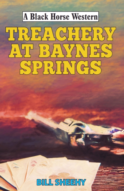 Treachery at Baynes Springs, EPUB eBook