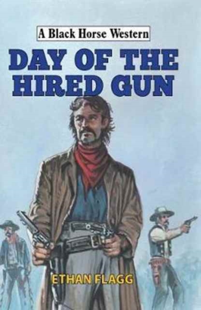Day of the Hired Gun, Hardback Book