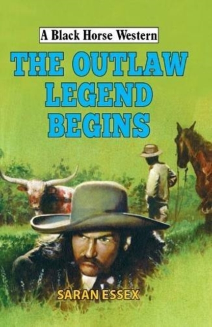 The Outlaw Legend Begins, Hardback Book