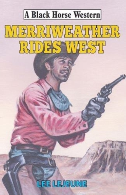 Merriweather Rides West, Hardback Book
