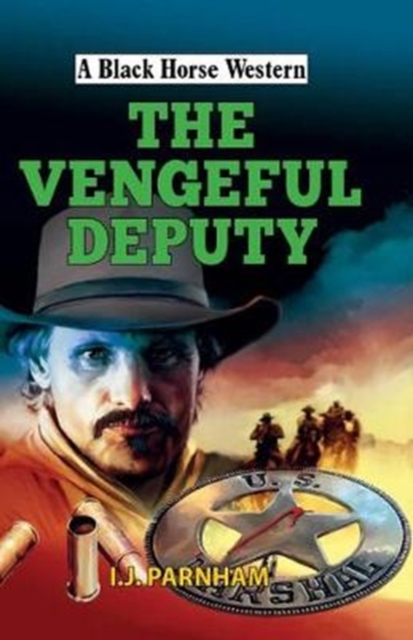 The Vengeful Deputy, Hardback Book