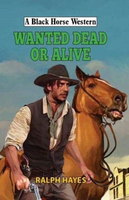 Wanted Dead or Alive, Hardback Book