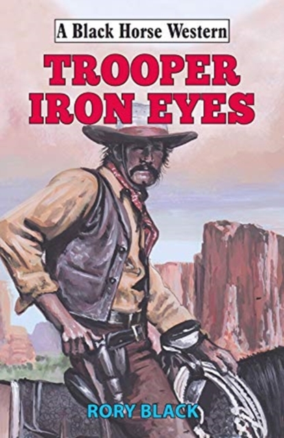 Trooper Iron Eyes, Hardback Book
