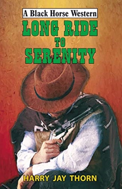 Long Ride to Serenity, Paperback / softback Book