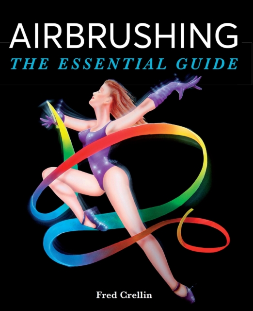 Airbrushing : The Essential Guide, Paperback / softback Book