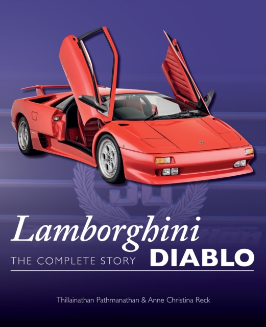 Lamborghini Diablo : The Complete Story, Hardback Book
