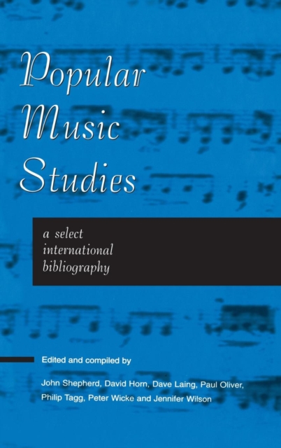 Popular Music Studies : A Select International Bibliography, Hardback Book