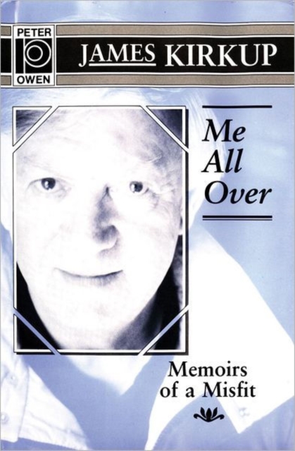 Me All Over : Memoirs of a Misfit, Hardback Book