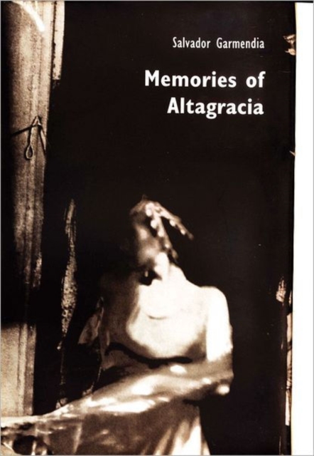 Memories of Altagracia, Hardback Book