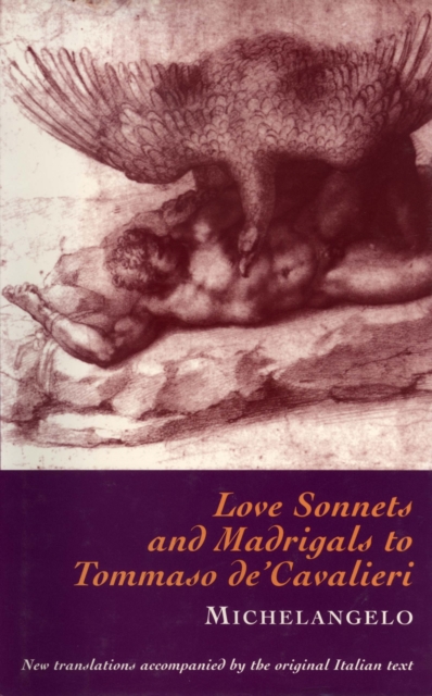 Love Sonnets and Madrigals to Tommaso De'Cavalieri, Hardback Book
