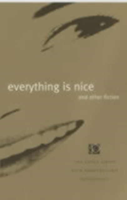 Everything is Nice : And Other Fiction - The Peter Owen 50th Annivesary Anthology, Paperback / softback Book