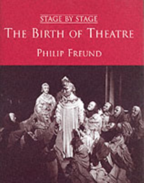 Birth of Theatre, Hardback Book