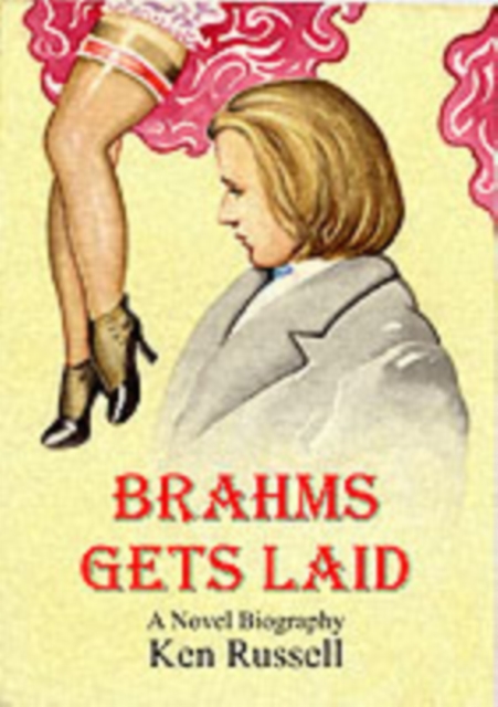 Beethoven Confidential and Brahms Gets Laid, Paperback / softback Book