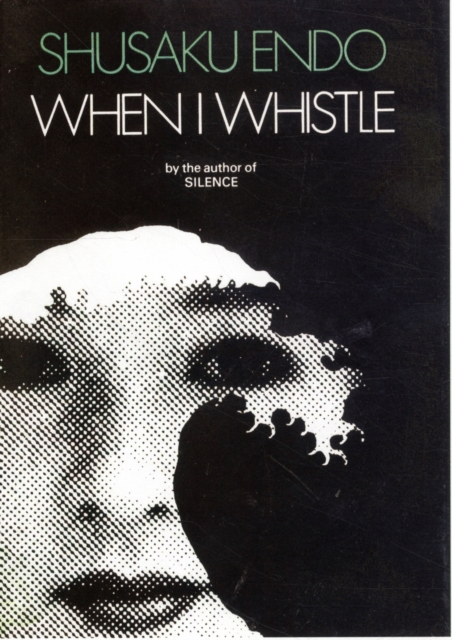 When I Whistle, Paperback / softback Book