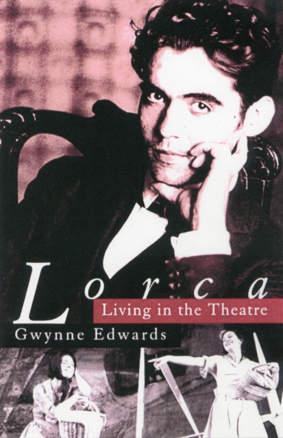 Lorca : Living in the Theatre, Paperback / softback Book