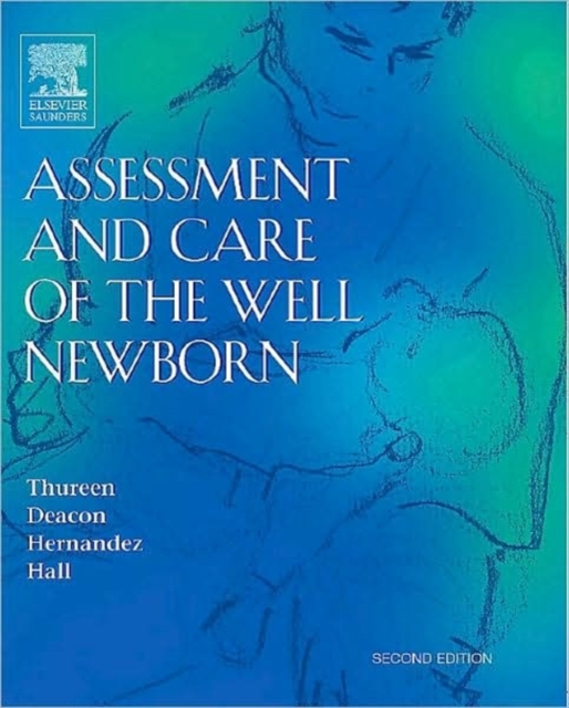 Assessment and Care of the Well Newborn, Paperback / softback Book