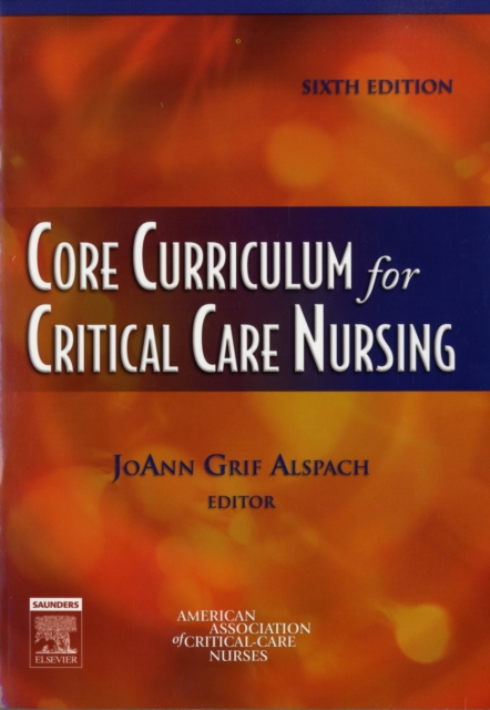 Core Curriculum for Critical Care Nursing, Paperback Book