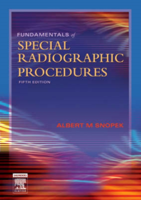 Fundamentals of Special Radiographic Procedures, Paperback / softback Book