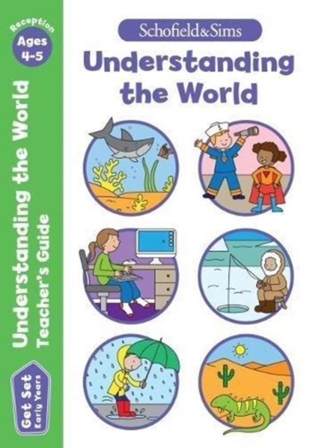 Get Set Understanding the World Teacher's Guide: Early Years Foundation Stage, Ages 4-5, Paperback / softback Book