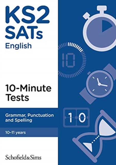 KS2 SATs Grammar, Punctuation and Spelling 10-Minute Tests, Paperback / softback Book