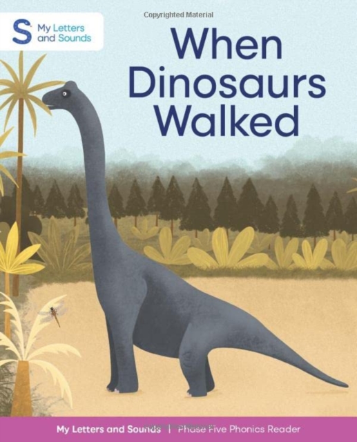 When Dinosaurs Walked, Paperback / softback Book