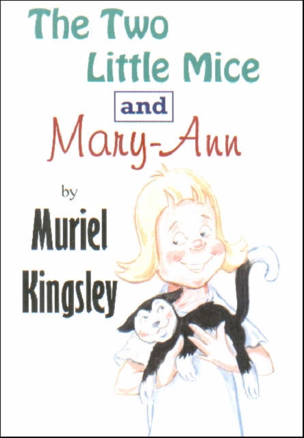 The Two Little Mice and Mary-Ann, Paperback / softback Book